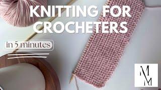 Learn to Knit for Crocheters in 5 Minutes  The Basics of Knitting by Modern Made
