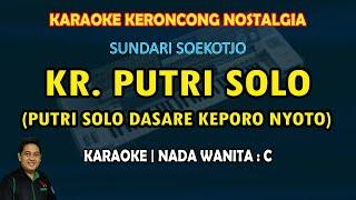 Putri Solo karaoke keroncong nada wanita C Putri solo dasare keporo nyoto - Sundari Soekotjo