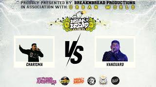 BreaknBread Battles - Freestyle Edition - Charisma vs Vanguard