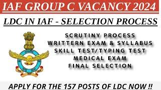 IAF GROUP C LDC COMPLETE SELECTION PROCESS VIDEO #indianairforceexam #iafgroupcvacancy #IAFLDC