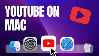 How to Get YouTube on Your MacBook  Download YouTube On MacBook