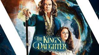 The Kings Daughter Full Movie 2022 new fantasy adventure movie