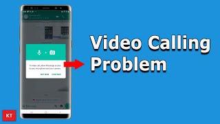 How to Fix WhatsApp Video Calling Problem on Android  No Camera and Microphone Access