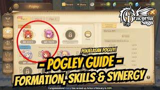 Its All About Pogley Formation Skill & Synergy Build - Draconia Saga Sea #37