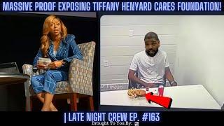 Massive Proof Exposing Tiffany Henyard CARES Foundation  Late Night Crew Ep. 163