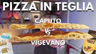 Farina VIGEVANO vs CAPUTO Aria Qual è la Migliore per la Tua PIZZA in TEGLIA?