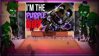 FNaF 3 React Im The purple Guy