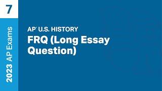 7  FRQ LEQ  Practice Sessions  AP U.S. History