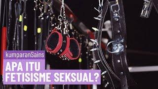 Apa itu Fetisisme Seksual?