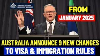 From January 2025 9 New Changes To Australia Visa And Immigration Rules Affecting Everyone