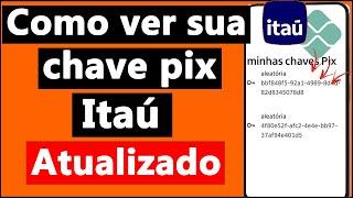 COMO SABER MINHA CHAVE PIX ITAÚ