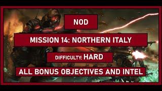 C&C 3 Tiberium Wars - NOD - Mission 14 Northern Italy - HARD - All bonuses and intel