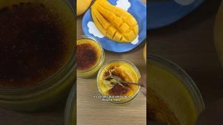 If you’re a bad baker make my Mango Crème Brûlée  Everything Mangos Ep 6 #shorts #cremebrulee #food