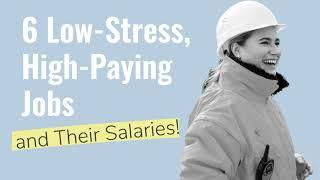 6 Low-Stress High Paying Jobs To Consider  The Muse