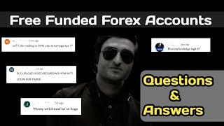 Free funded forex accounts Questions-Answers session