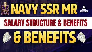 Navy SSR MR New Vacancy 2023  Navy SRR MR Salary structure & benefits