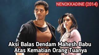 Balas Dendam Membuat Mahesh Babu Seperti Orang Tidak Waras  Alur Cerita Fim India Sedih