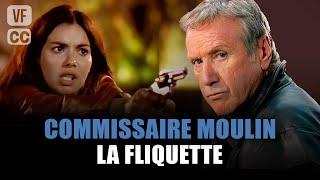 Commissaire Moulin  La fliquette - Yves Renier - Film complet  Saison 6 - Ep 6  PM