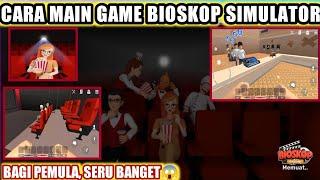 Cara Mainkan Game Bioskop Simulator  Cara Menggunakan Aplikasi Bioskop Simulator