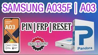 A03│SM-A035FGM│PIN│FRP│LOCK│RESET│USB│TEST POINT│PANDORA BOX│GSMiNFO