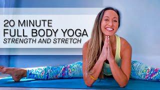 20 Minute Full Body Yoga — Strength and Stretch Good for Beginners