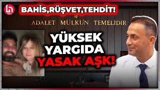 Yüksek yargıda yasak aşk skandalını ve şok iddiaları Murat Ağırel tek tek anlattı