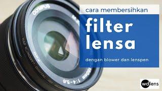 Cara Membersihkan Filter Lensa
