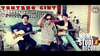 Ipang Tentang Cinta Cover PWR studio ft. P E R W I R A band