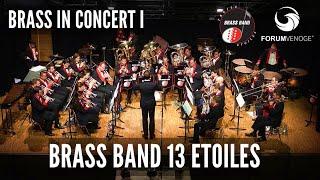 Brass Band 13 Etoiles - BRASS IN CONCERT I - Concert de gala 2023 full concert - FORUM VENOGE