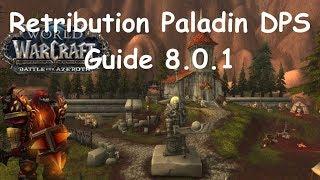 WoW-BFA-Retribution Paladin DPS Guide 8.0.1