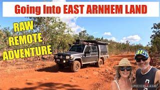 RAW & REAL- East Arnhem Land- Travelling Australia Full Time-REAL TRAVEL LIFE Adventures 105