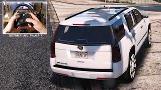 Cadillac Escalade 2015 - GTA V  Logitech G29  When GTA VI ? Who waiting? REVIEW