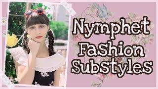 WHAT TYPE OF NYMPHET ARE YOU? Nymphet Substyles Lookbook 