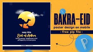 Eid al-Adha Poster Design  Pixellab Tutorial  Bakra Eid Banner Editing  Bakra Eid Plp File