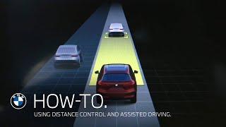 Using Distance Control and Assisted Driving  BMW How-To