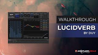 LucidVerb by DUY Audio - Quick Walkthrough