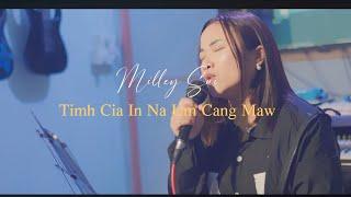 Timh Cia  In Na Um Cang Maw  Milley Sui Cover  2024