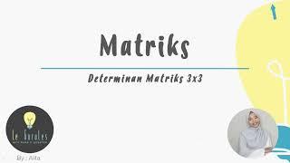 Matematika SMA - Matriks 6 - Determinan Matriks Determinan Matriks 3x3 A