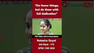 Do Fewer Things But Do Them With Full Dedication  Natasha Goyal  IAS Rank-175  #shorts