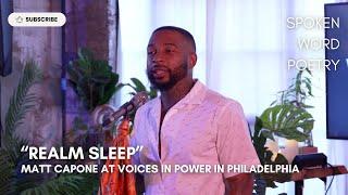 Matt Capone - Realm Sleep @ Voices In Power  Philadelphia 2024  Spoken Word Poetry