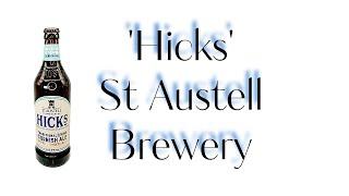 Beer Review №1019  England - Hicks - St Austell Brewery - Strong Cornish Ale 5%