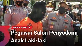 Pegawai Salon Penyodomi Anak Laki-Laki Bawah Umur Diciduk