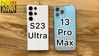 Samsung Galaxy S23 Ultra vs iPhone 13 Pro Max