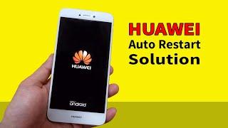 How to Fix Huawei Mobile Auto Restart Problem  Huawei Restart loops Solution