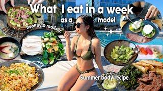 WHAT I EAT IN A WEEK as an LA model for summer body simple & realistic meals  home cooking vlog