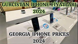 İPHONE FİYATLARI Batum GÜRCİSTAN 2024 - GEORGIA IPHONE PRICES 2024
