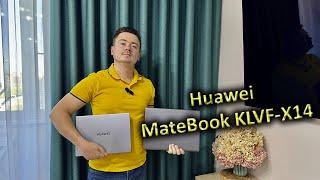 Обзор ноутбука HUAWEI  MateBook KLVF-X14