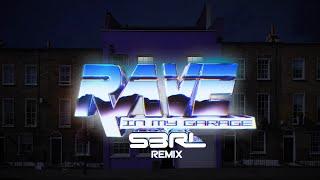 Rave In My Garage S3RL remix - Little Sis Nora