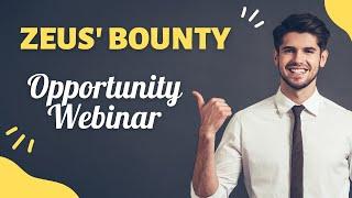 Zeus Bounty Opportunity Webinar