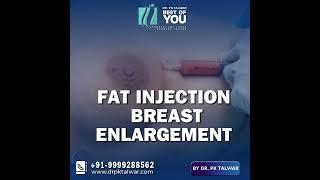 Fat Transfer Breast Augmentation Surgery  Breast Enlargement Procedure In Delhi  Dr PK Talwar